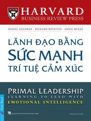 cover image of Lãnh Đạo Bằng Sức Mạnh Trí Tuệ Cảm Xúc